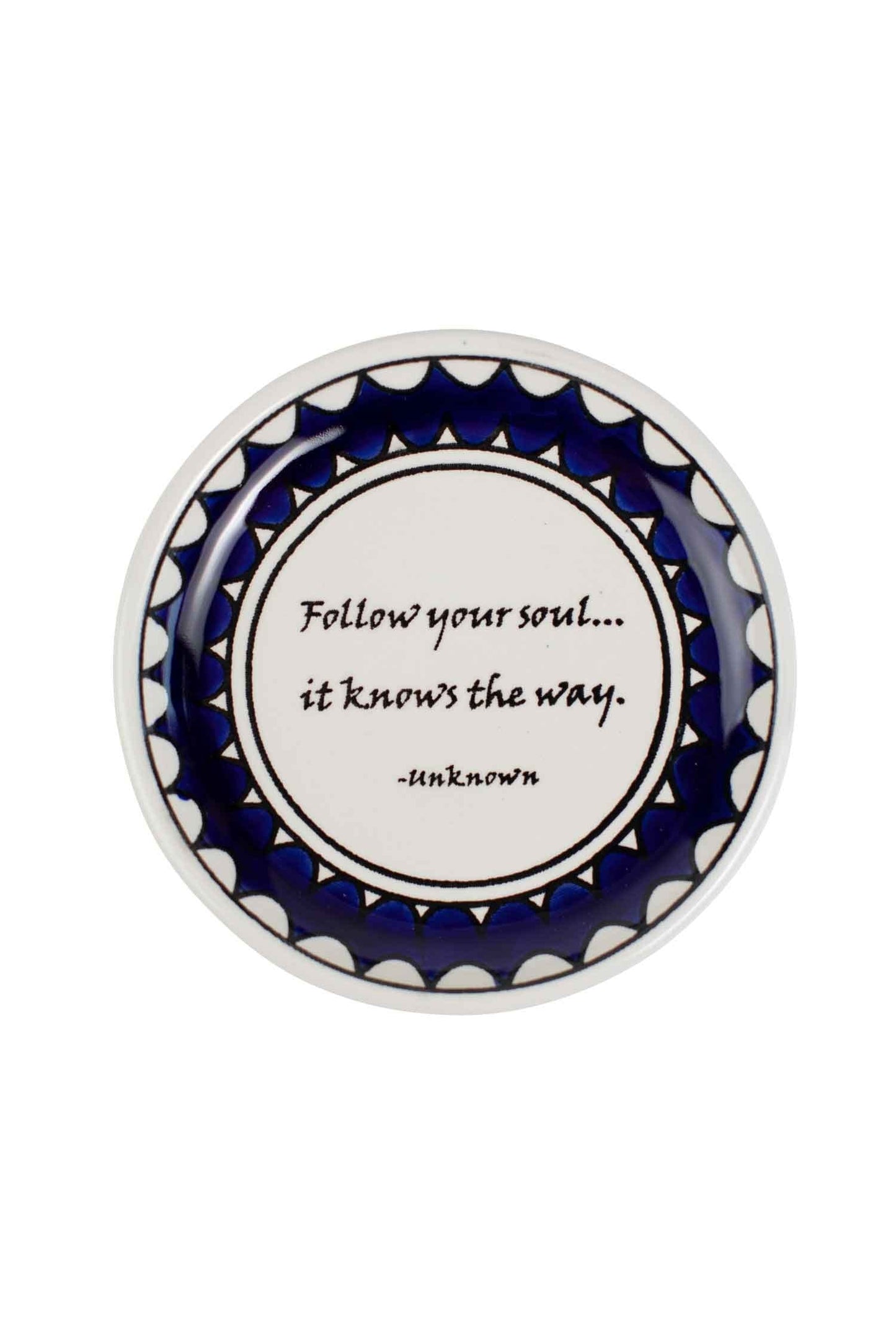 Dish Follow Your Soul quote M/2 ceramic 5D blu/wht