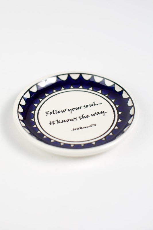 Dish Follow Your Soul quote M/2 ceramic 5D blu/wht