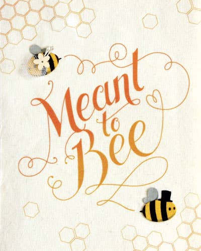 Recycled Paper Cards, "Meant to Bee"