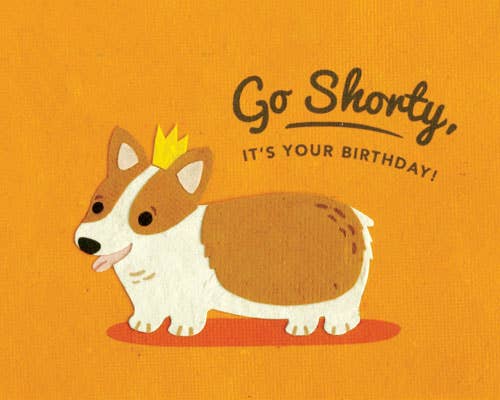 Recycled Paper Cards, "Go Shorty Birthday"