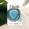 Multistrand Bracelet, "Cause Connection: Educate"