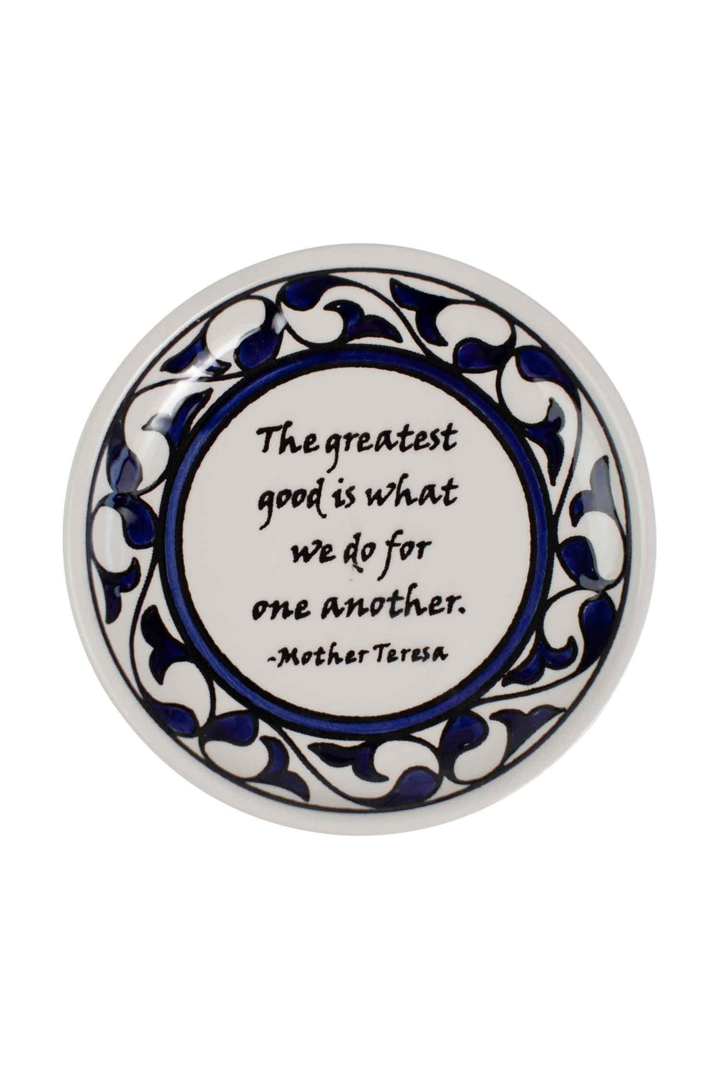 Ceramic Dish, "Greatest Good" Quote