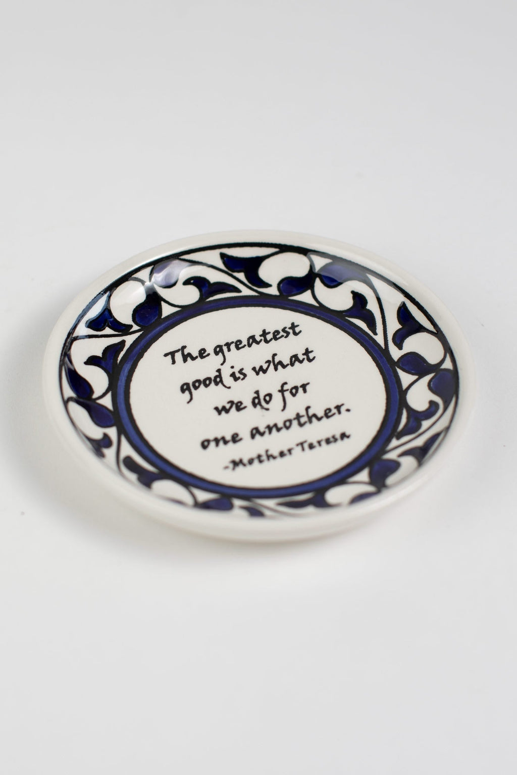 Ceramic Dish, "Greatest Good" Quote