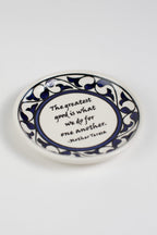 Ceramic Dish, "Greatest Good" Quote