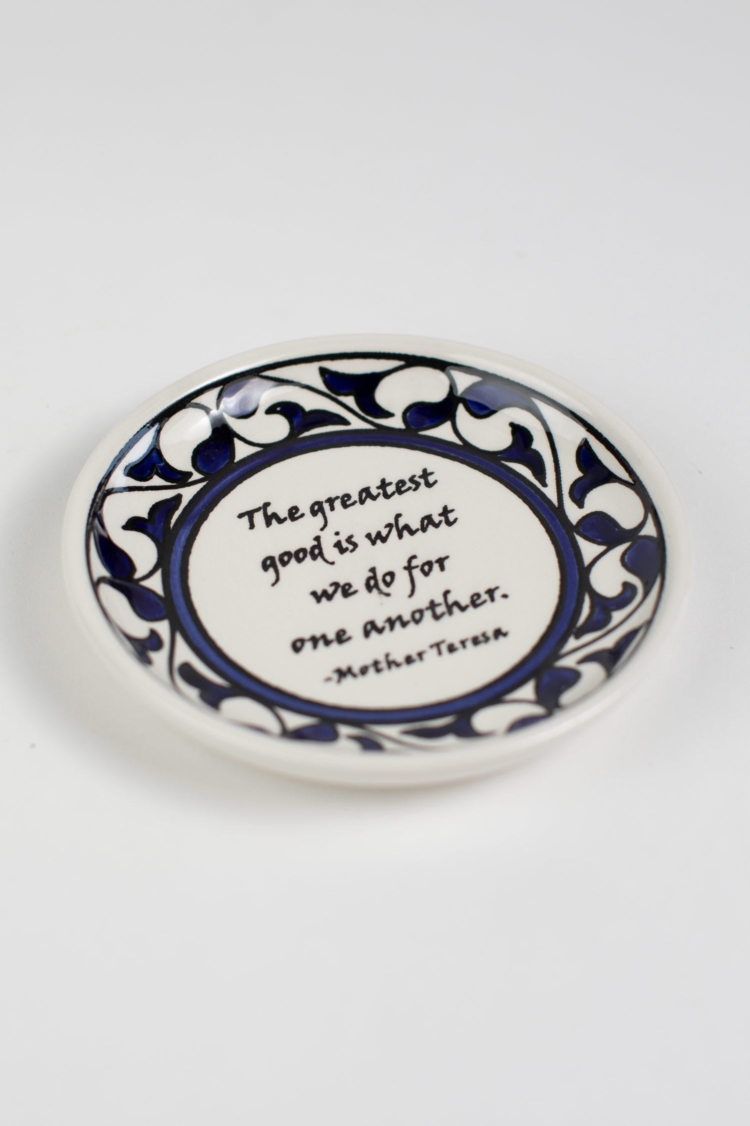 Ceramic Dish, "Greatest Good" Quote