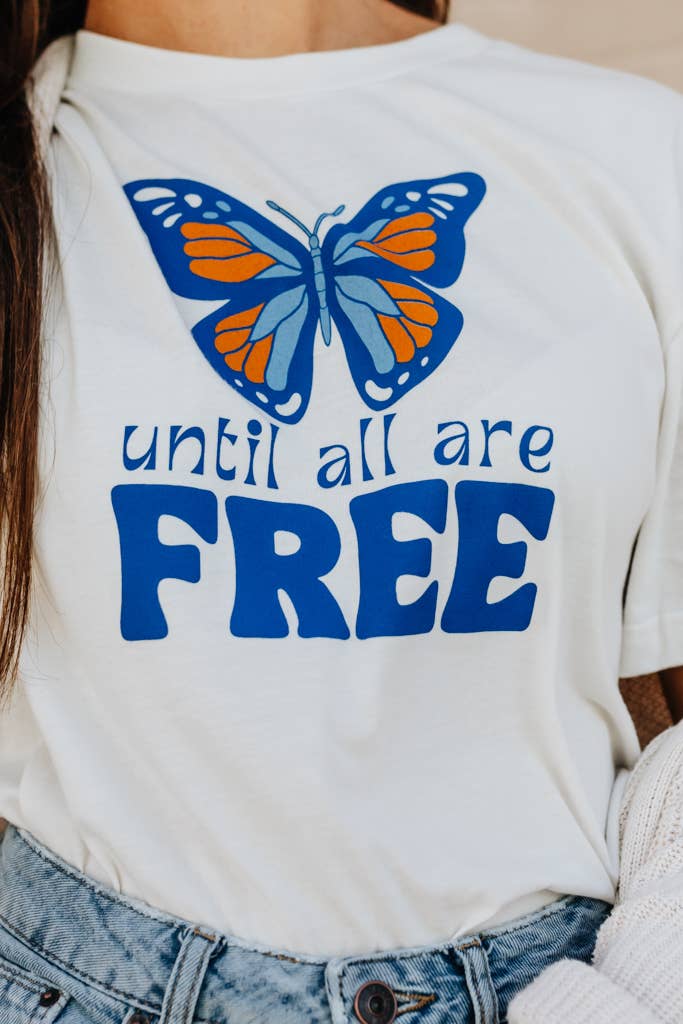 "Until All Are Free" Graphic Tee